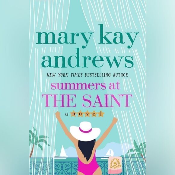 Mary Kay Andrews - Summers at the Saint: A Novel - Picture 1 of 6